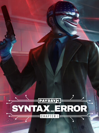 PAYDAY 3: Capitolul 1 - Eroare de sintaxă DLC Steam CD Key